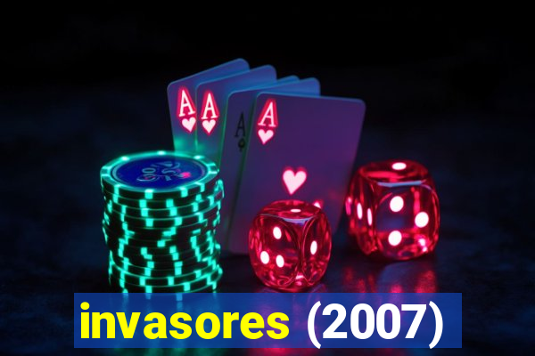 invasores (2007)